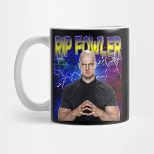 RIP FOWLER Mug